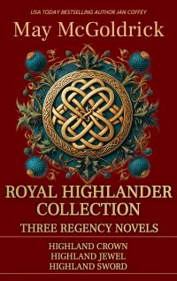 Royal Highlander Collection: Three Regency Novels