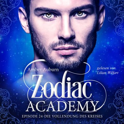 Zodiac Academy, Episode 24 - Die Vollendung des Kreises cover
