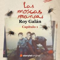 Las moscas mansas - E1