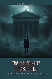 The Haunting of Madison Hall