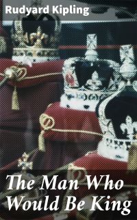 The Man Who Would Be King
