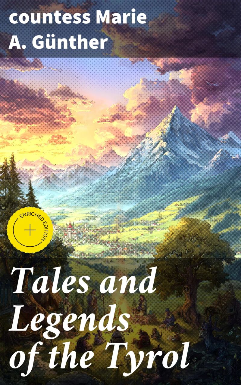 Tales and Legends of the Tyrol