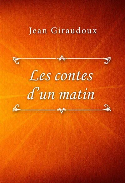 Les contes d’un matin