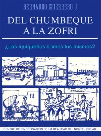 Del Chumbeque a la Zofri: ¿Los iquiqueños somos los mismos?