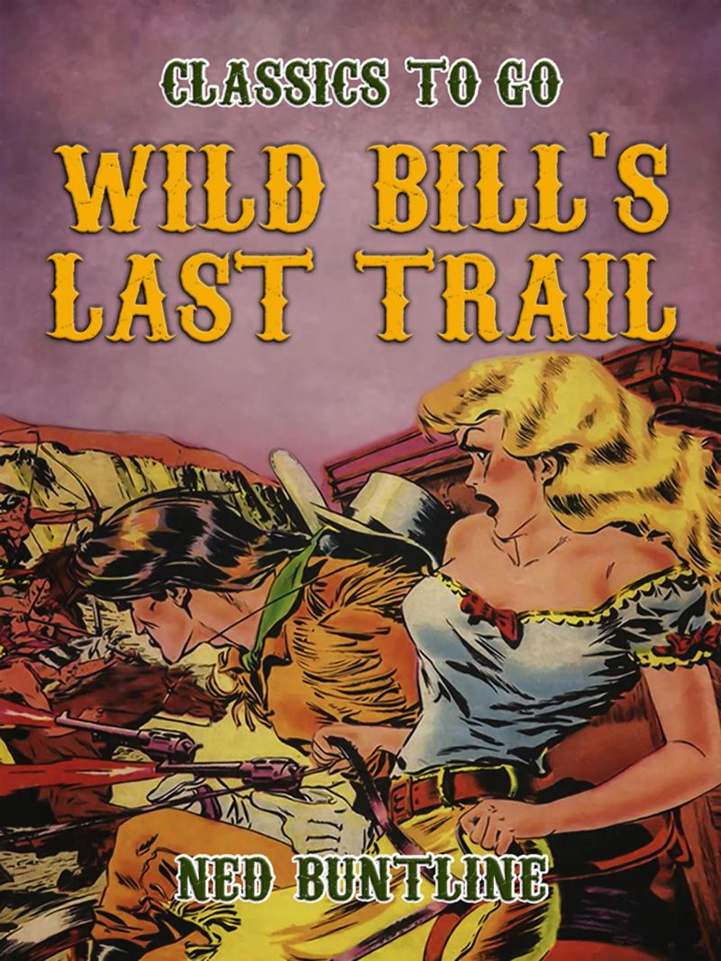 Wild Bill's Last Trail