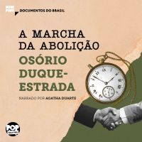 A marcha da abolição: Trechos selecionados de "A abolição"