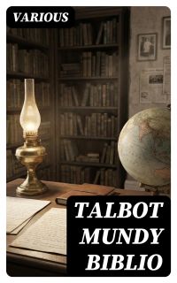 Talbot Mundy Biblio