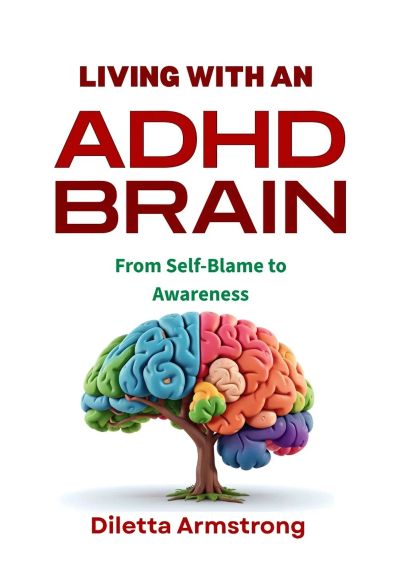 Living with an ADHD Brain