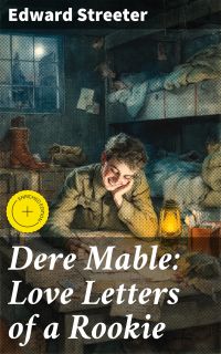 Dere Mable: Love Letters of a Rookie