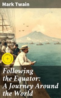 Following the Equator: A Journey Around the World