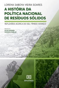 A História da Política Nacional de Resíduos Sólidos