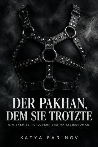 Der Pakhan, dem sie trotzte