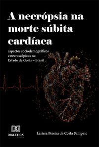 A Necrópsia na Morte Súbita Cardíaca