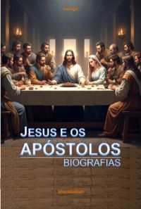 Jesus E Os Apóstolos