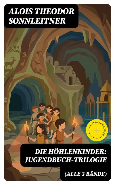 Die Höhlenkinder: Jugendbuch-Trilogie (Alle 3 Bände)