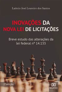 Inovações da Nova Lei de Licitações: