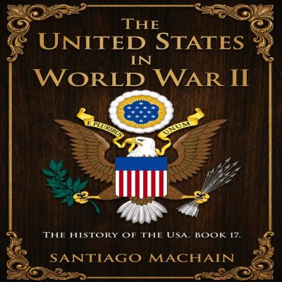 The United States in World War II