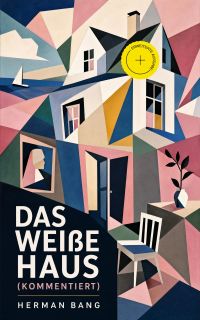 Das weiße Haus (Kommentiert)