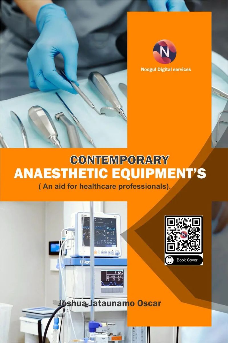 Contemporary Anaesthetic Equipments.An Aid for Healthcare Professionals. (1, #1)