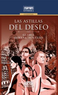 Las astillas del deseo