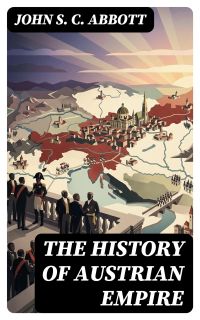 The History of Austrian Empire