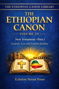 The Ethiopian Canon – Volume 3A (Audio Edition)
