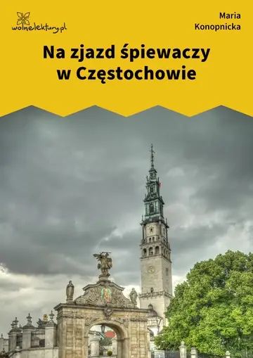 Na zjazd śpiewaczy w Częstochowie