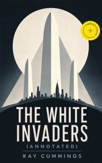 The White Invaders (Annotated)
