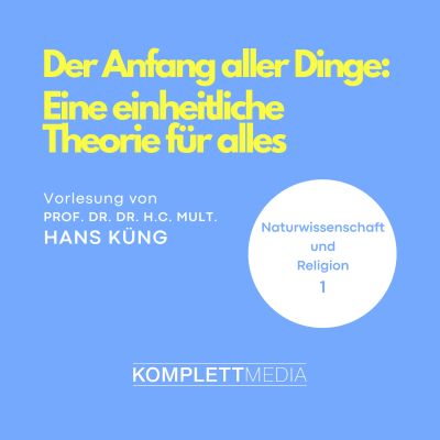 Naturwissenschaft und Religion 01: Der Anfang aller Dinge cover