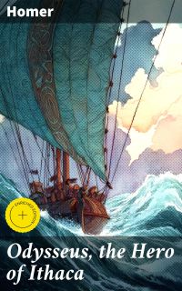 Odysseus, the Hero of Ithaca