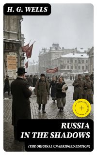 Russia in the Shadows (The original unabridged edition)