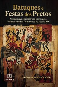 Batuques e Festas dos Pretos