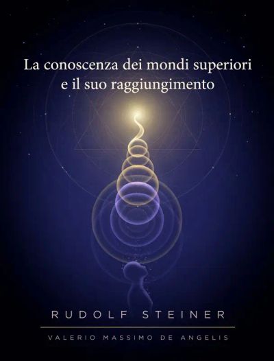 La conoscenza dei mondi superiori e il suo raggiungimento