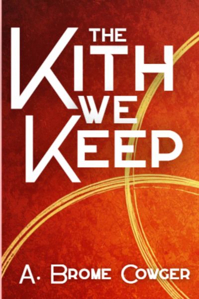 The Kith We Keep