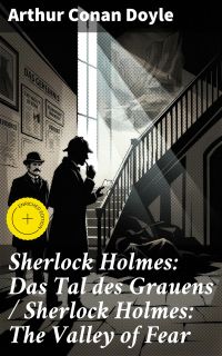 Sherlock Holmes: Das Tal des Grauens / Sherlock Holmes: The Valley of Fear