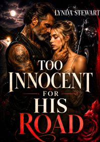 Too Innocent for His Road