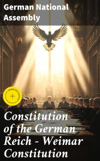 Constitution of the German Reich — Weimar Constitution