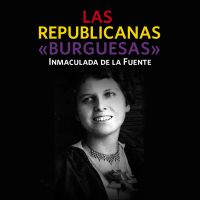 Las republicanas «burguesas»