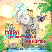 Mira und ihre mutigen Freunde