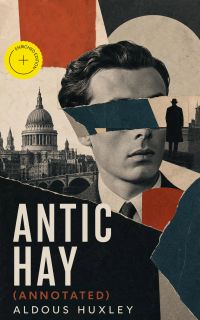 Antic Hay (Annotated)