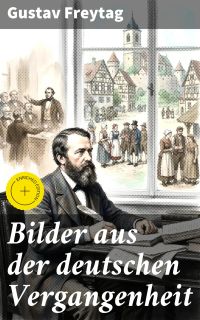 Bilder aus der deutschen Vergangenheit