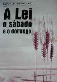 A Lei, O Sábado E O Domingo