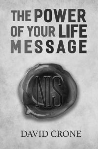 The Power of Your Life Message
