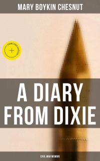 A Diary From Dixie (Civil War Memoir)