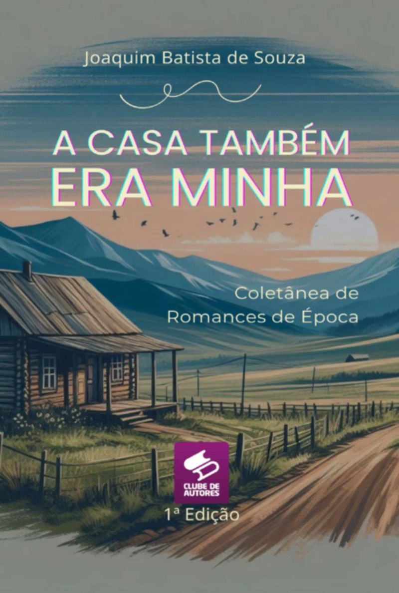 A Casa Tambem Era Minha