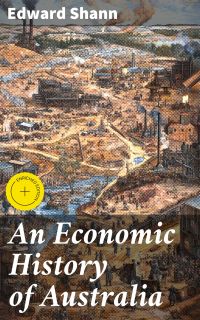 An Economic History of Australia