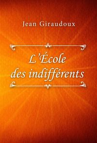 L’École des indifférents