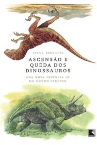 Ascensão e Queda dos Dinossauros