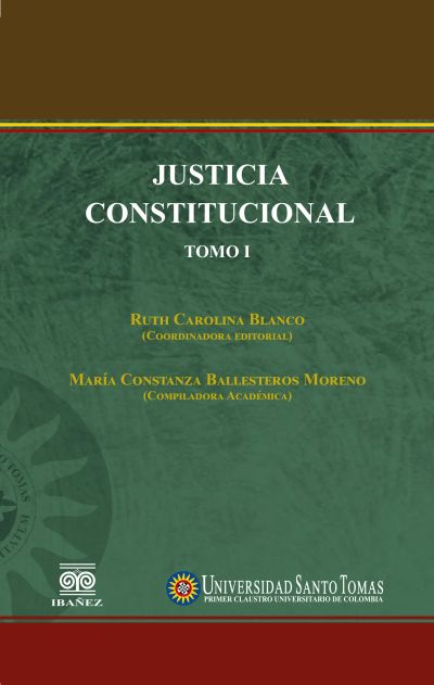 Justicia Constitucional. Tomo I