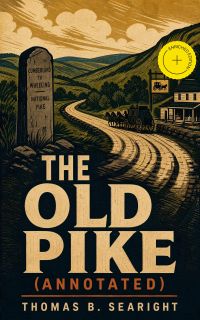 The Old Pike (Annotated)